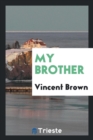 My Brother - Book