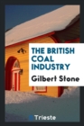 The British Coal Industry - Book