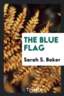 The Blue Flag - Book