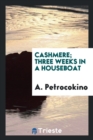 Cashmere; Three Weeks in a Houseboat - Book