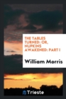 The Tables Turned : Or, Nupkins Awakened: Part I - Book