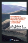 Geometrical Solutions Derived from Mechanics : A Treatise of Archimedes - Book