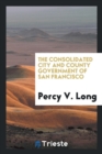 The Consolidated City and County Government of San Francisco - Book