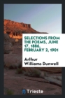Selections from the Poems, June 17, 1886, February 2, 1901 - Book