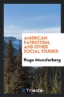 American Patriotism and Other Social Studies - Book