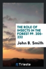 The Role of Insects in the Forest Pp. 205-232 - Book