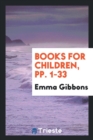 Books for Children, Pp. 1-33 - Book