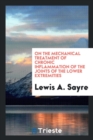 On the Mechanical Treatment of Chronic Inflammation of the Joints of the Lower Extremities - Book
