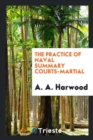 The Practice of Naval Summary Courts-Martial - Book