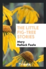 The Little Fig-Tree Stories - Book