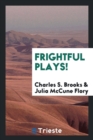 Frightful Plays! - Book