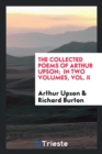 The Collected Poems of Arthur Upson; In Two Volumes, Vol. II - Book