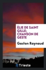 lie de Saint Gille; Chanson de Geste - Book