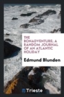 The Bonadventure; A Random Journal of an Atlantic Holiday - Book