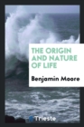 The Origin and Nature of Life - Book