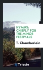 Hymns : Chiefly for the Minor Festivals - Book