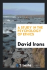 A Study in the Psychology of Ethics - Book