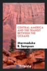 Central America and the Transit Between the Oceans - Book