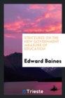 Strictures on the New Government Measure of Education - Book