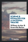 Scheme & Estimates for a National Theatre - Book