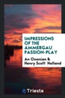 Impressions of the Ammergau Passion-Play - Book