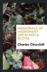 Memorials of Missionary Life, in Nova Scotia - Book