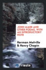 John Marr and Other Poems, with an Introductory Note - Book