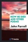 How He Died and Other Poems - Book