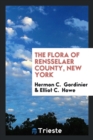 The Flora of Rensselaer County, New York - Book