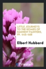 Little Journeys to the Homes of Eminent Painters, Pp. 445-468 - Book