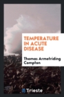 Temperature in Acute Disease - Book