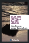 Eiler and Helvig : A Danish Legend - Book