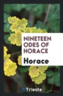 Nineteen Odes of Horace - Book