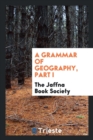 A Grammar of Geography, Part I - Book