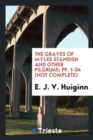 The Graves of Myles Standish and Other Pilgrims; Pp. 1-34 (Not Complete) - Book