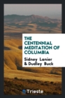 The Centennial Meditation of Columbia - Book