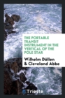 The Portable Transit Instrument in the Vertical of the Pole Star - Book