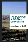 The Plan of a Social University - Book