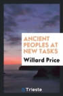 Ancient Peoples at New Tasks - Book