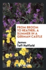 From Broom to Heather; A Summer in a German Castle - Book
