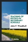 Teaching of Physics in Secondary Schools - Book