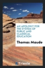 An Apology for the System of Public and Classical Education - Book