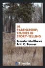 In Partnership : Studies in Story-Telling - Book