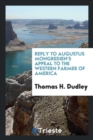 Reply to Augustus Mongredien's Appeal to the Western Farmer of America - Book