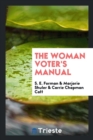 The Woman Voter's Manual - Book