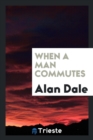 When a Man Commutes - Book