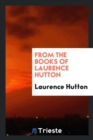 From the Books of Laurence Hutton - Book