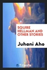 Squire Hellman and Other Stories - Book