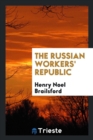 The Russian Workers' Republic - Book