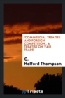 'commercial Treaties and Foreign Competition', a Treatise on 'fair Trade' - Book